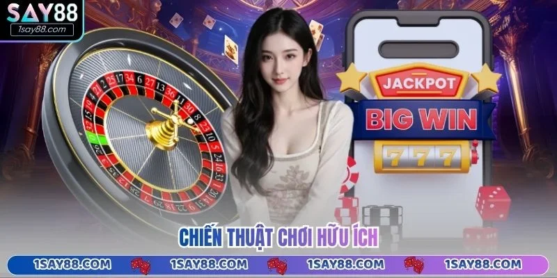 Chiến thuật chơi hữu ích