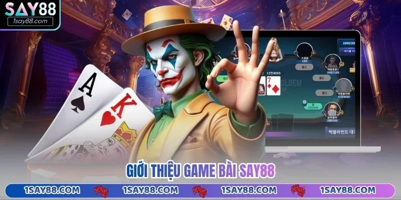 Giới thiệu Game Bài Say88