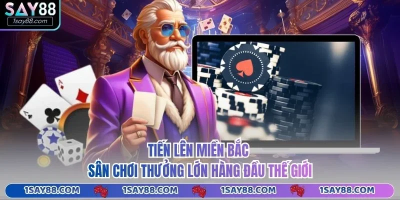 Tiến Lên Miền Bắc